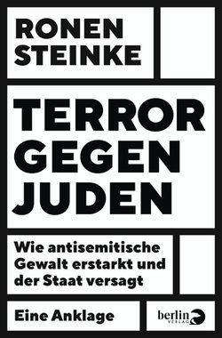 Ronen Steinke: &quot;Terror gegen Juden&quot;, 2020, Berlin Verlag